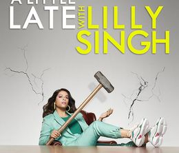 image-https://media.senscritique.com/media/000018767272/0/a_little_late_with_lilly_singh.jpg