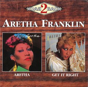 Aretha / Get It Right