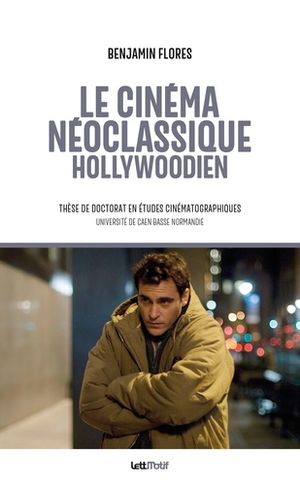 Le Cinéma néoclassique hollywoodien