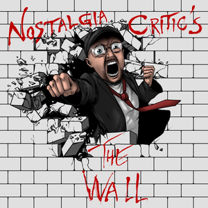 Nostalgia Critic’s The Wall (OST)