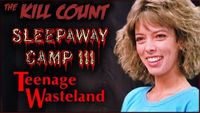 Sleepaway Camp III: Teenage Wasteland (1989) KILL COUNT