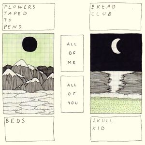 Flowers Taped To Pens//Bread Club//Beds//Skull Kid - Split (EP)