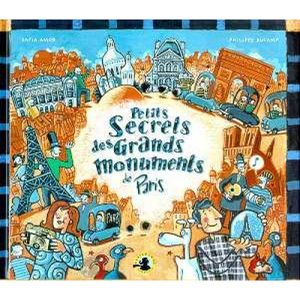 Petits Secrets des grands monuments de Paris