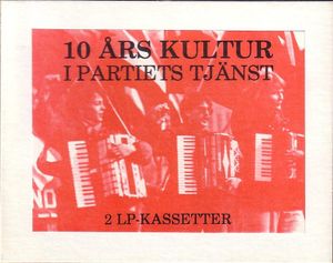 10 års kultur i partiets tjänst