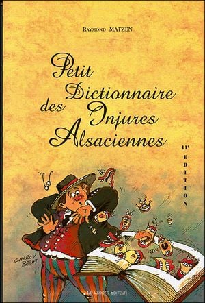 Petit Dictionnaire des Injures Alsaciennes