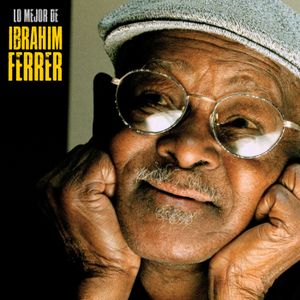 Lo mejor de Ibrahim Ferrer