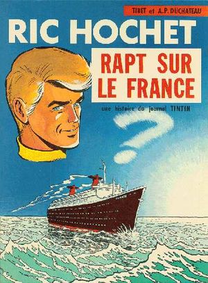 Rapt sur le France - Ric Hochet, tome 6