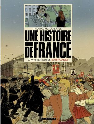 Mystérieuses barricades - Une histoire de France, tome 2