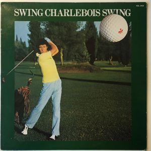 Swing Charlebois Swing