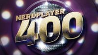 The best of 400 NerdPlayers