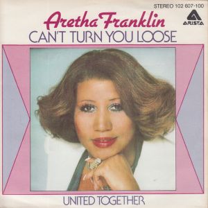 Can’t Turn You Loose / United Together (Single)