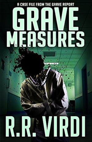 Grave Measures - The Grave Report, book 2