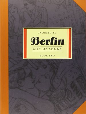 Ville de fumée - Berlin, tome 2