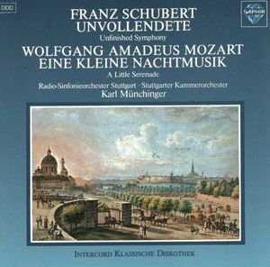 Franz Schubert: Unvollendete / Wolfgang Amadeus Mozart: Eine kleine Nachtmusik