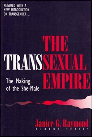 The Transsexual Empire : The Making of The She-Male