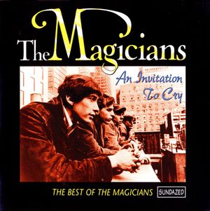 An Invitation to Cry: The Best of the Magicians