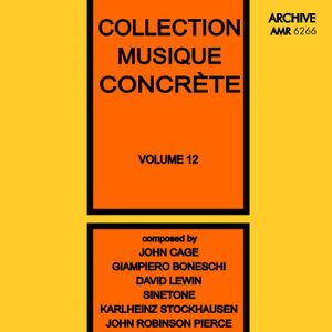 Collection Musique Concrète, Volume 12