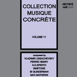 Collection Musique Concrète, Volume 11