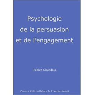 Psychologie de la persuasion et de l'engagement