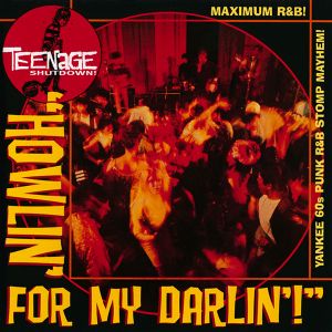 Teenage Shutdown! "Howlin' for My Darlin'"