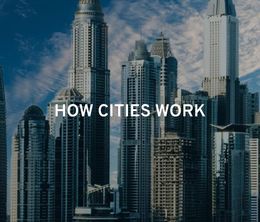 image-https://media.senscritique.com/media/000018787465/0/how_cities_work.jpg