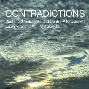 Contradictions: Duets for Contrabass and Contra-Alto Clarinets