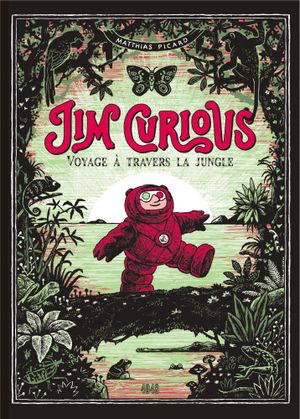 Voyage à travers la jungle - Jim Curious, tome 2