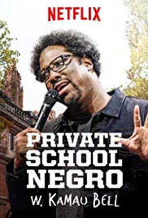 W. Kamau Bell : Private School Negro