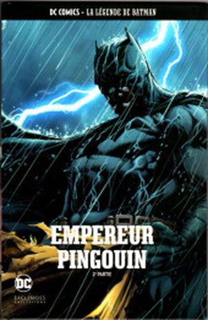 Empereur Pingouin (2e partie) - La Légende de Batman, tome 54