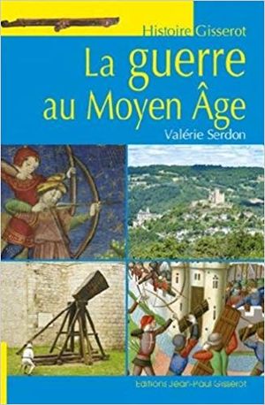 la guerre au Moyen-âge