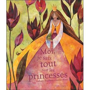 Moi, je sais tout sur les princesses