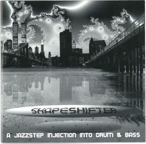 Shapeshifter: A Jazzstep Injection Into Drum & Bass