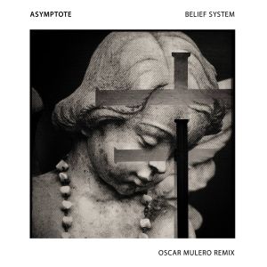 Belief System (incl. Oscar Mulero Remix) (EP)