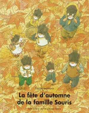 La Fête d'automne de la famille Souris