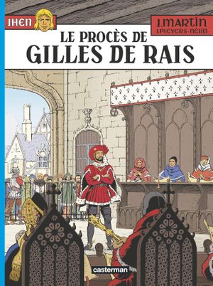 Le Procès de Gilles de Rais - Jhen, tome 17