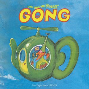 Love From the Planet Gong (The Virgin Years 1973–75)