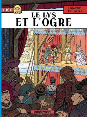 Le Lys et l'ogre - Jhen, tome 6