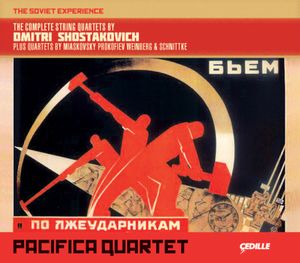 The Soviet Experience: The Complete String Quartets by Dmitri Shostakovich