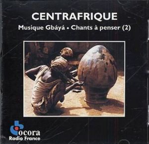 Centrafrique - Musique Gbáyá / Chants à Penser (2)