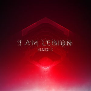 I Am Legion (remixes)