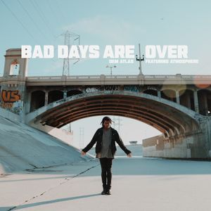 Bad Days Are Over (Single)