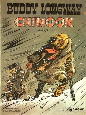 Chinook - Buddy Longway, tome 1