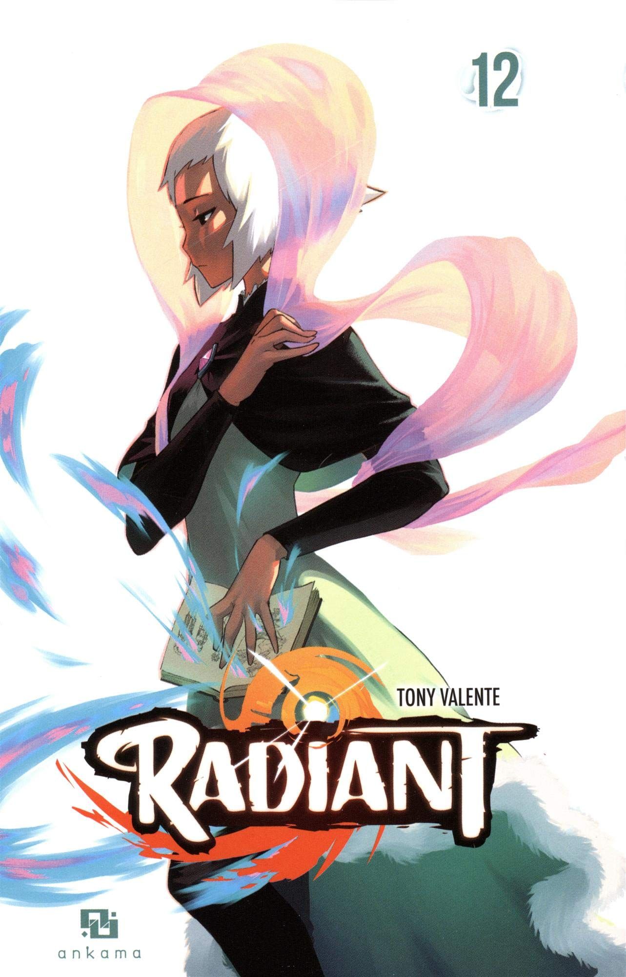Radiant, tome 12 Tony Valente SensCritique