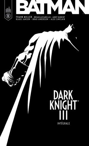 Batman : Dark Knight III : Intégrale