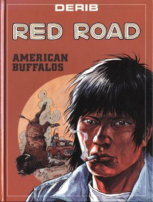 American Buffalos - Celui qui est né deux fois / Red Road, tome 4