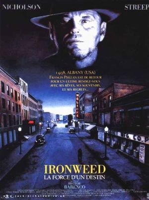 Ironweed - La force d'un destin