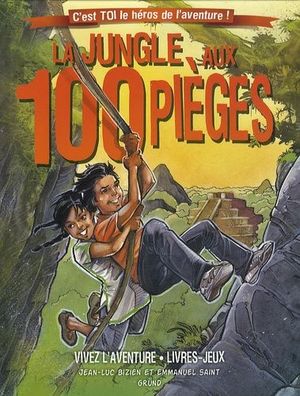 La jungle aux 100 pièges