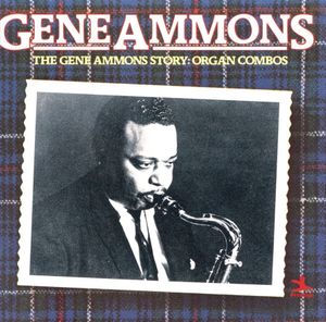 The Gene Ammons Story: Organ Combos