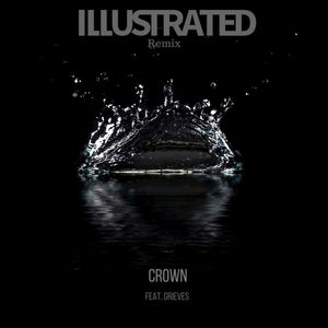 Crown (Illustrated remix) (Single)