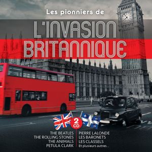 Les pionniers de l'invasion Britannique